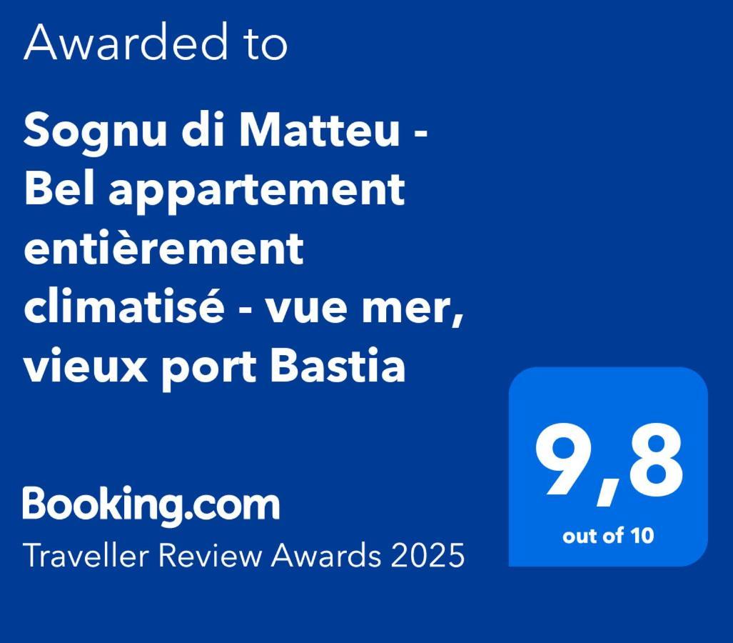 Sognu Di Matteu - Bel Entierement Climatise - Vue Mer, Vieux Port Bastia Apartment Bastia (Corsica)